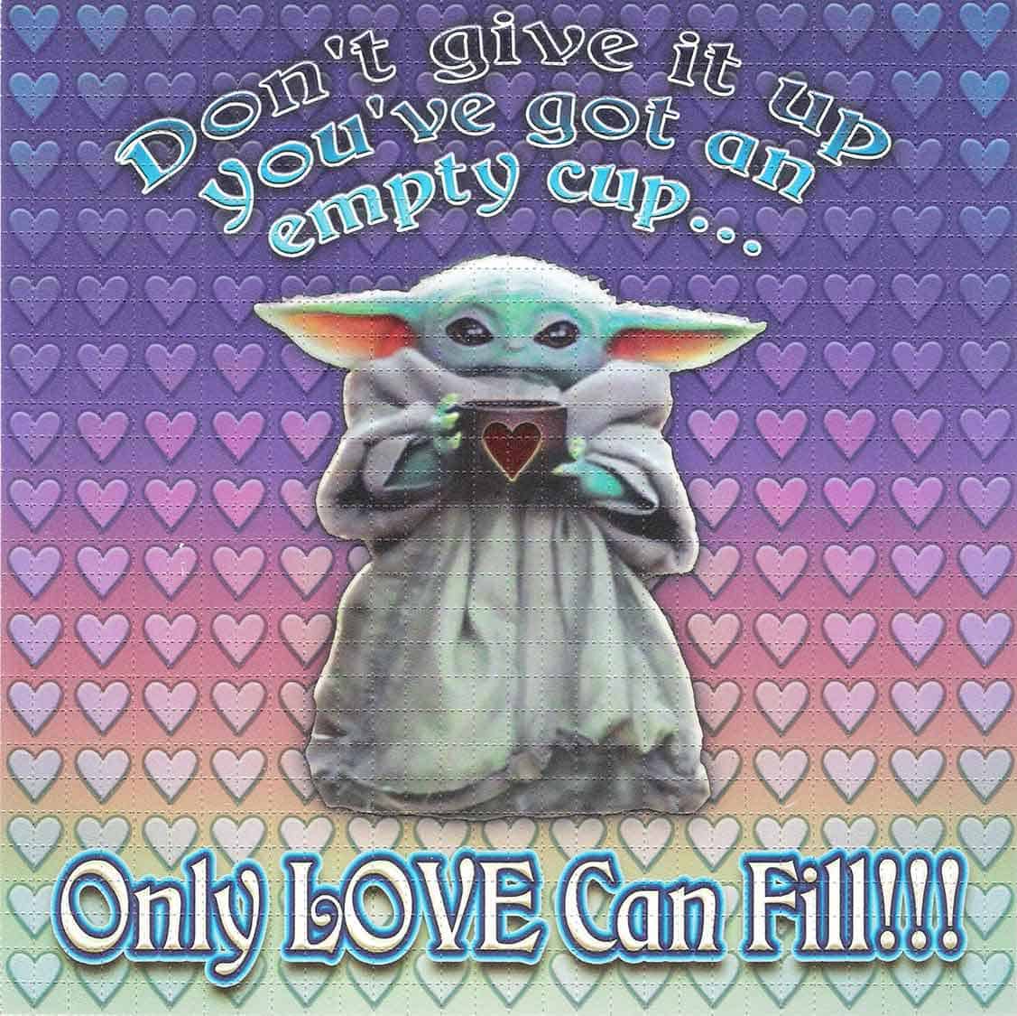 Only Love Can Fill Baby Yoda Blotter Art